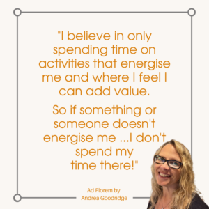 Andrea Goodridge quote on spending time on activities that energise her